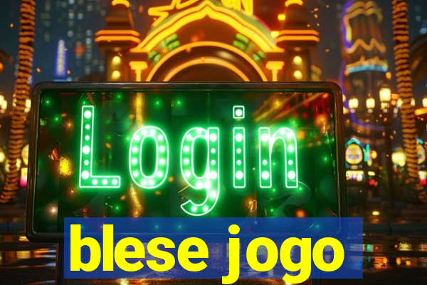 blese jogo